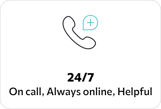 247 On-call-Always-online-Helpful
